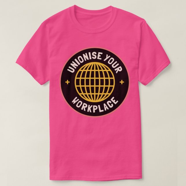 T-shirt Unioniser votre syndicat de travail (Design devant)