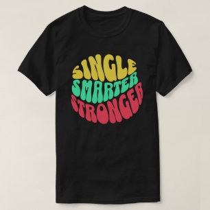 T-shirt Unique Smarter Stronge - Empowerment Women men