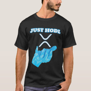 T-shirt Uniquement Hodl Ripple Xrp Crypto Cryptomonnaie