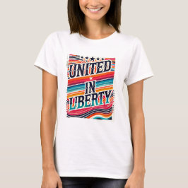 T-shirt Unis dans la liberté