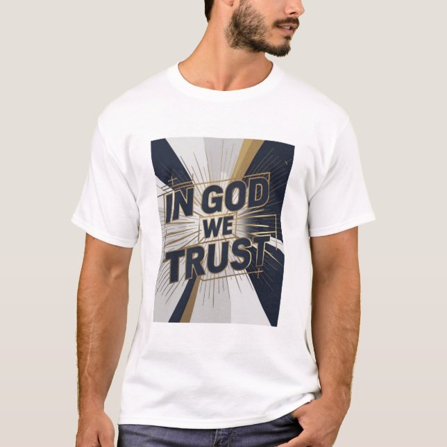 T-shirt Unisexe - « IN GOD WE TRUST »  (Devant)