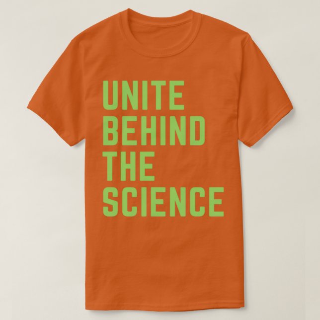 T-shirt Unite Behind the Science 3 (Design devant)