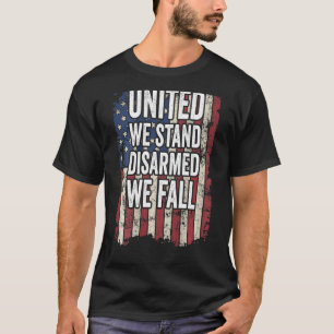 T-shirt United We Stress Désarmé We Fall Pro Gun Rights On