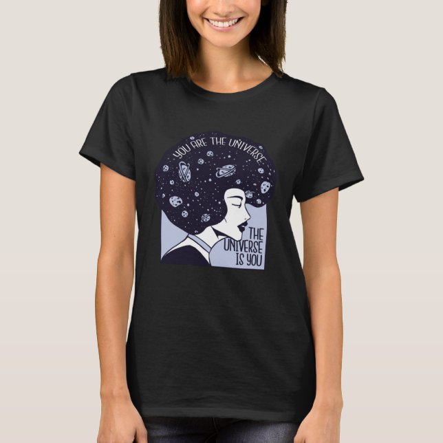 T-shirt Universe is you motivational quote (Devant)
