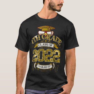 T-shirt Université Funny 4th Grade Class Of 2022 Nailed It