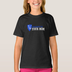 T-shirt University of Your Mom Embroidered 