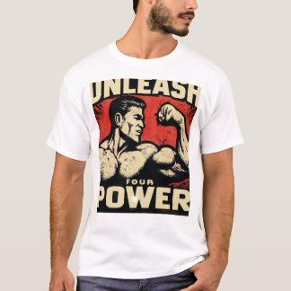 T-shirt Unleash Four Power – Activate Your Inner Forces