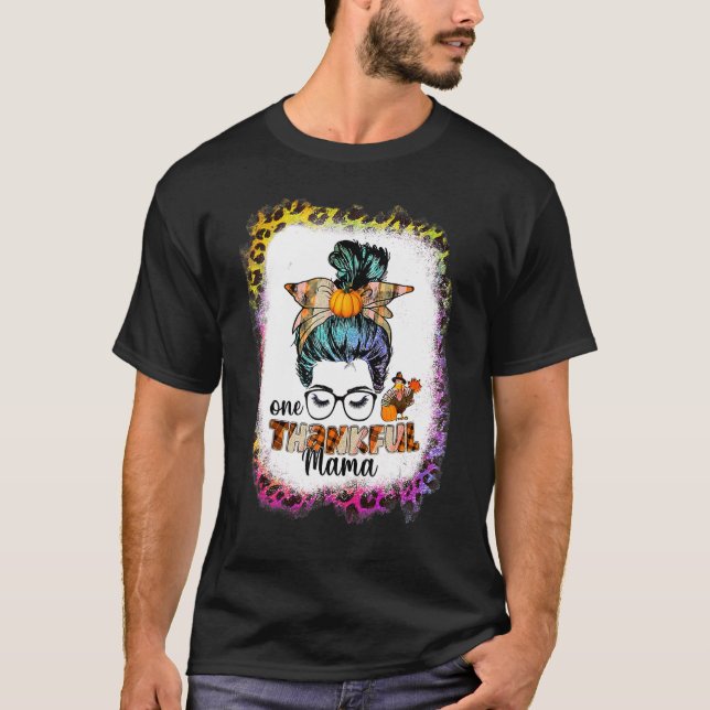 T-shirt Unny Messy Bun One Thankful Mama Automne Merci (Devant)