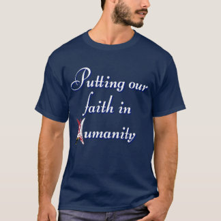 T-Shirt 'Unser Glaube an die Menschlichkeit'