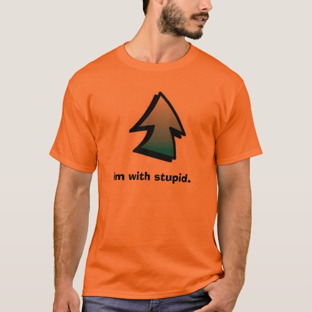 T-shirt UpArrow, Im avec stupide (Devant)