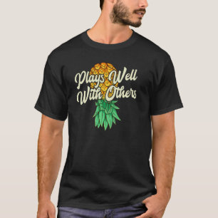 T-shirt Upside Down Pineappy Joue Bien D'Autres Swin Drôle
