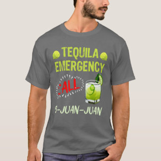T-shirt Urgence Tequila appel 9 Juan Juan Meico Fan frien