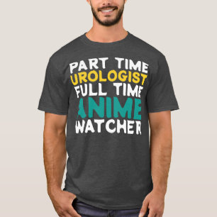 T-shirt Urologiste à temps partiel Observateur à temps ple