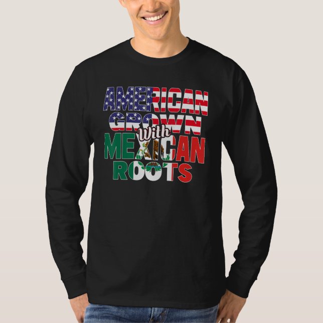 T-shirt US & Mexican Flag MEXICAN ROOTS Half American Half (Devant)