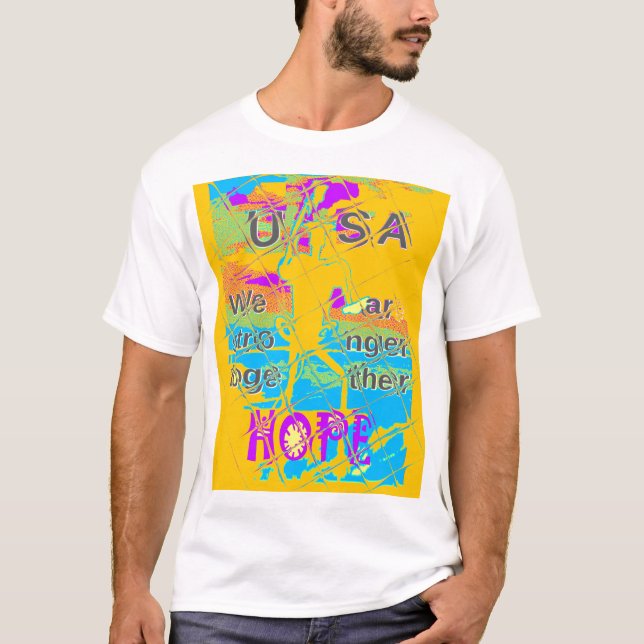T-shirt USA Hillary Hope Stronge Together (Devant)