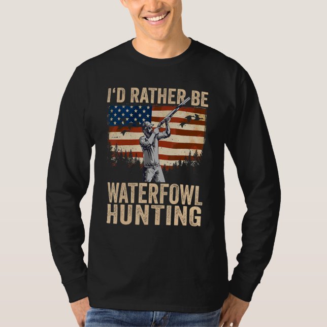 T-shirt USA I'd Rather Be Waterfowl Hunting (Devant)