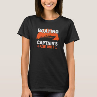 T-shirt Usage du capitaine de plaisancier uniquement pour