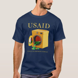 T-shirt USAID Blanchiment d'argent Humour MAGA