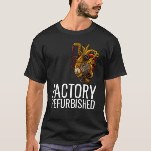T-shirt Usine rénové Coeur ouvert Coeur Chirurgie Récupéra