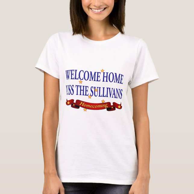 T-shirt USS à la maison bienvenu TheSullivans (Devant)