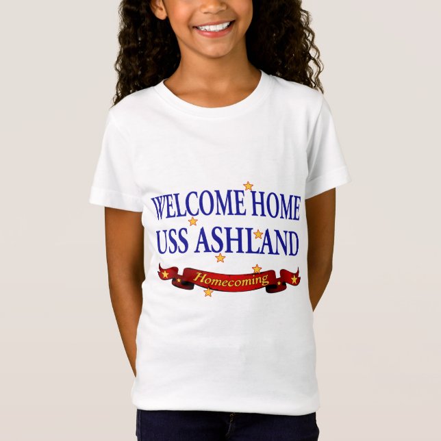 T-Shirt USS Ashland à la maison bienvenu (Devant)