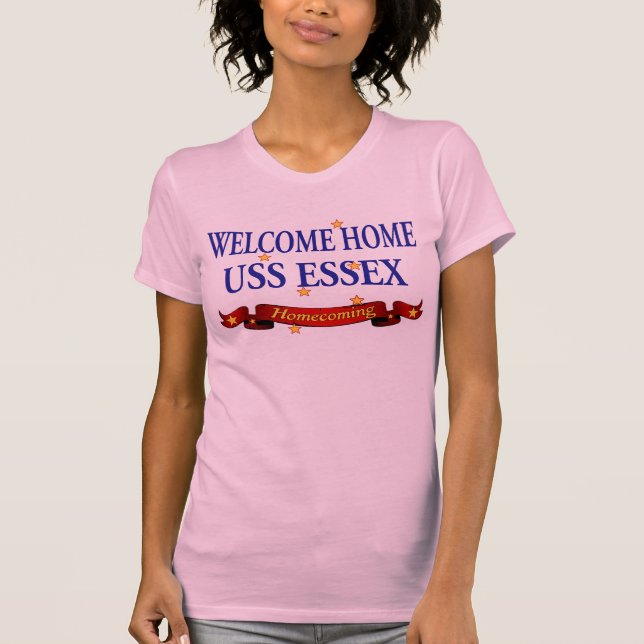 T-shirt USS Essex à la maison bienvenu (Devant)