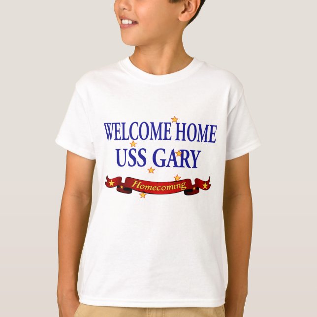 T-shirt USS Gary à la maison bienvenu (Devant)