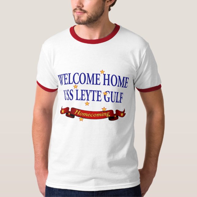T-shirt USS Leyte Gulf à la maison bienvenu (Devant)