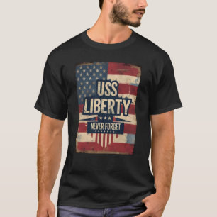 T-shirt USS Liberty n'oublie jamais le patriotique