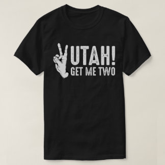 T-shirt Utah Me chercher deux