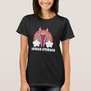T-shirt Uterus Removal Funny Hystectomie Récupération Adio