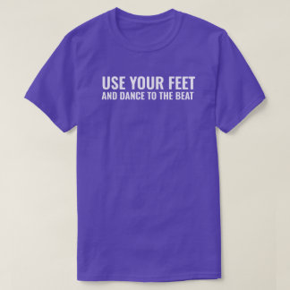T-shirt Utiliser vos pieds
