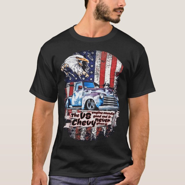 T-shirt V8 Chevy Pick Truck USA Eagle ne donne jamais d'il (Devant)