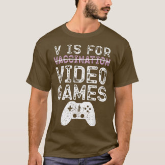 T-shirt V Est Pour Jeux Vidéo Drôle Joueur Vaccination Gar