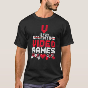 T-shirt V Est Pour Jeux Vidéos Amusant Gamer Anti Valentin