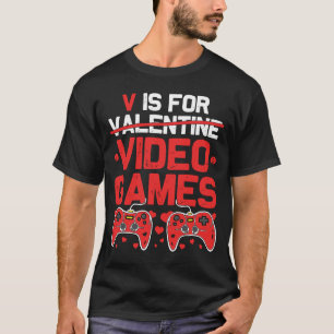 T-shirt V est pour Jeux Vidéos Anti Valentines Joueur de J