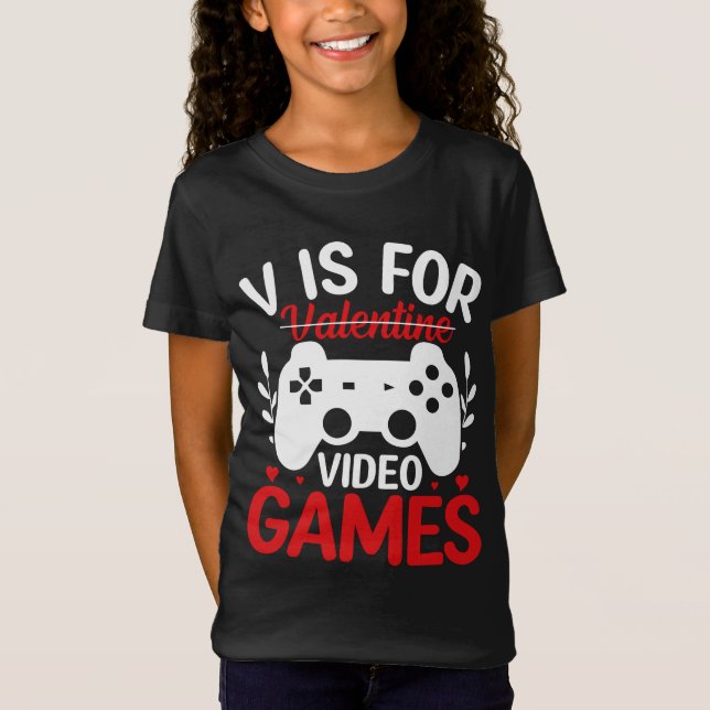 T-Shirt V est pour Jeux Vidéos avec Valentine Crossing Out (Devant)