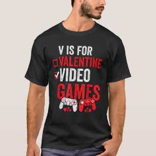 T-shirt V Est Pour Jeux Vidéos Funny Valentines Joueur Jou