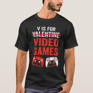 T-shirt V Est Pour Jeux Vidéos Funny Valentines Joueur Jou