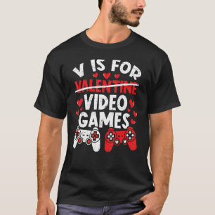 T-shirt V Est Pour Jeux Vidéos Funny Valentines Joueur Jou
