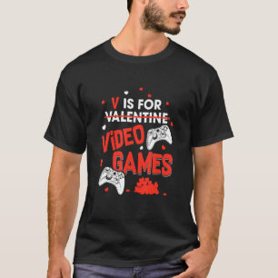 T-shirt V Est Pour Jeux Vidéos Funny Valentines Joueur Jou