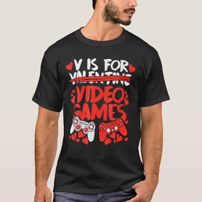T-shirt V Est Pour Les Jeux Vidéos Drôle Valentines Gamer  (Devant)