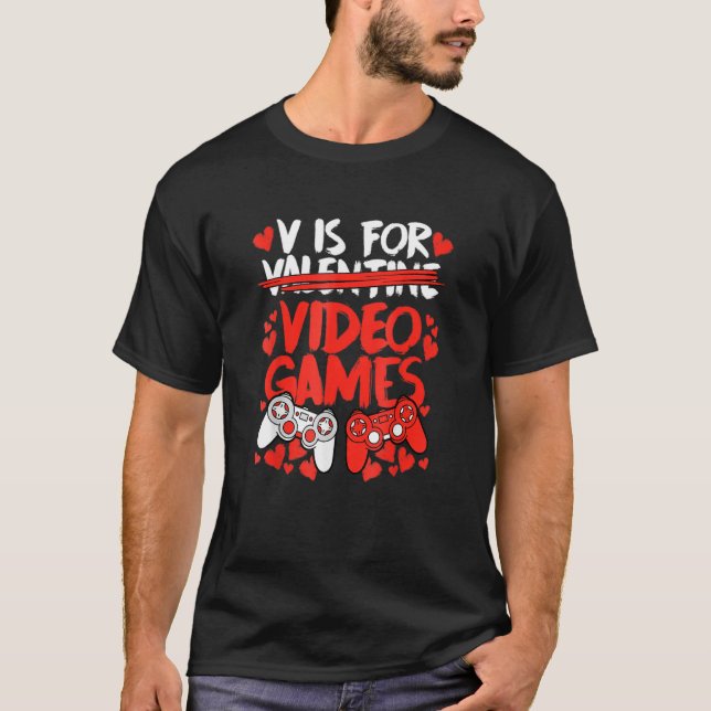 T-shirt V Est Pour Les Jeux Vidéos Drôle Valentines Gamer  (Devant)