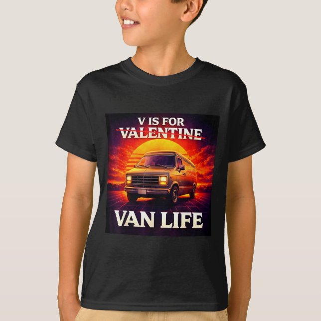 T-shirt V Is For Van Life Retro Sunset Valentines Day  (Devant)