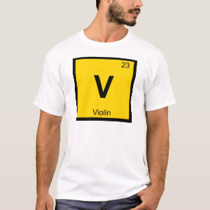 T-shirt V - Musique de violon Symbole du tableau périodiqu