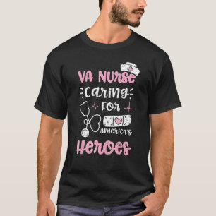 T-shirt Va Va Nurse Caring For America's Heroes Nurse