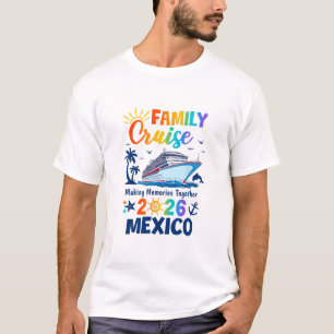 T-shirt Vacances au Mexique Croisière en Famille 2026 Fami