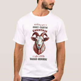 T-shirt "Vacances chèvre-Tastic : Humour 'Baaah-Humbug'