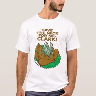 T-shirt Vacances de Noël Sauvez le cou pour moi, Clark