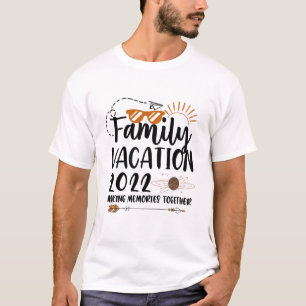 T-shirt Vacances en famille 2022 Voyage pour créer des sou